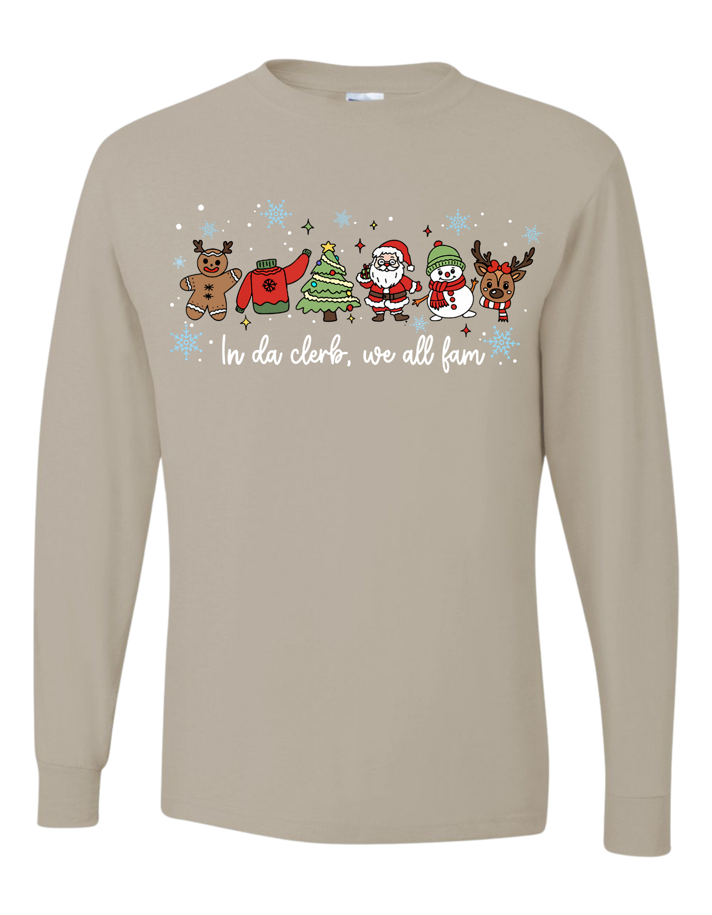 In Da Clerb, We All Fam Long Sleeve