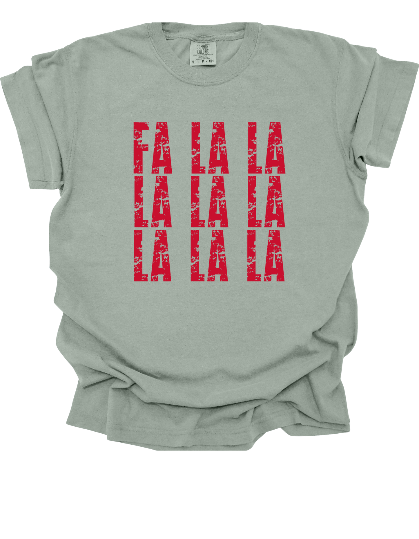 Fa La La Comfort Colors T-Shirt