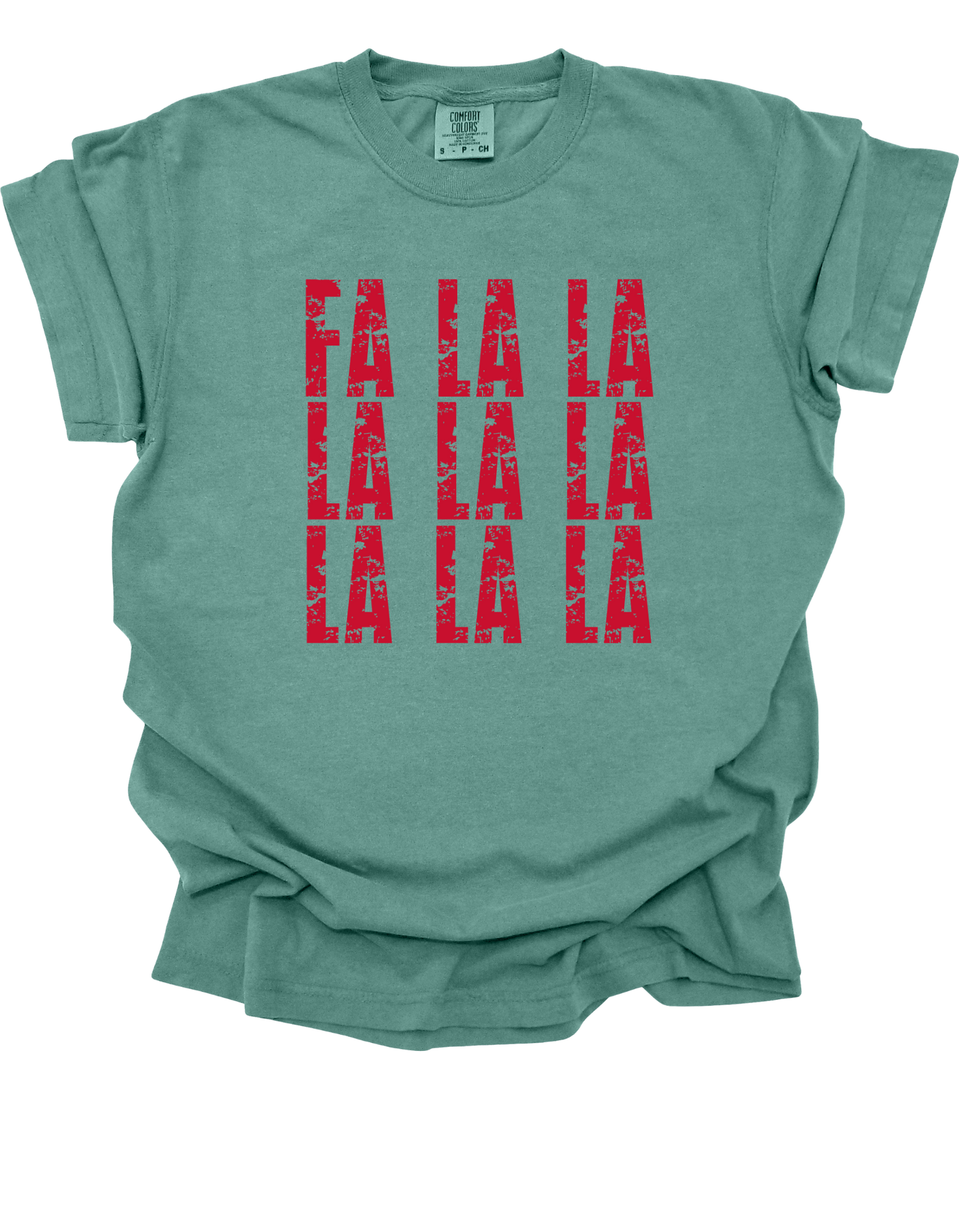 Fa La La Comfort Colors T-Shirt