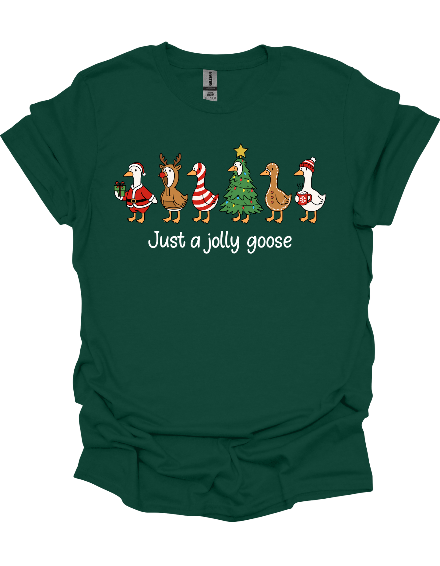 Just A Jolly Goose T-Shirt