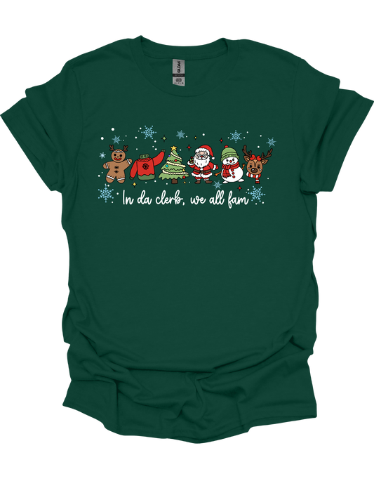 In Da Clerb, We All Fam T-Shirt