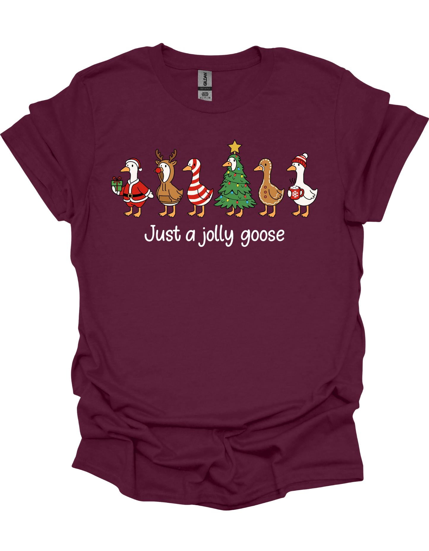 Just A Jolly Goose T-Shirt
