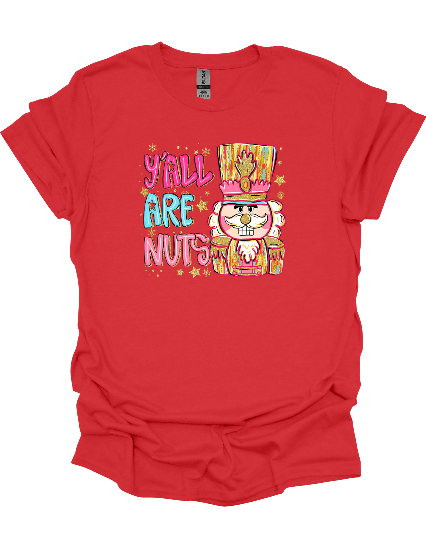 Y'all Are Nuts T-Shirt