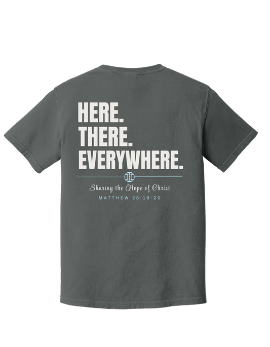 He is EVERYWHERE Comfort Colors T-shirt