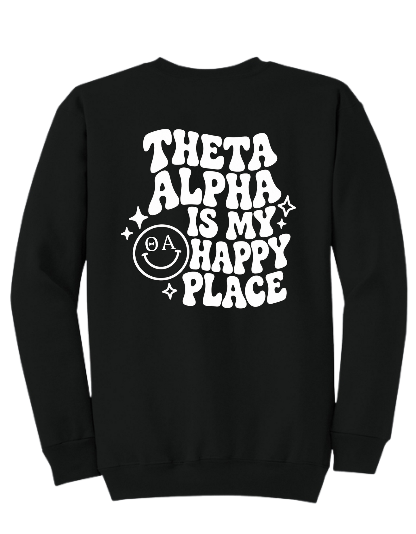 Theta Alpha Is My Happy Place Crewneck