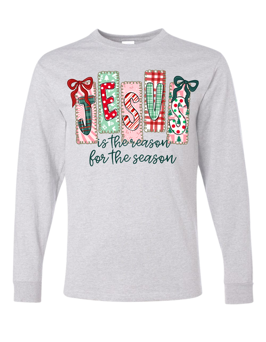Jesus Is The Reason Long Sleeve
