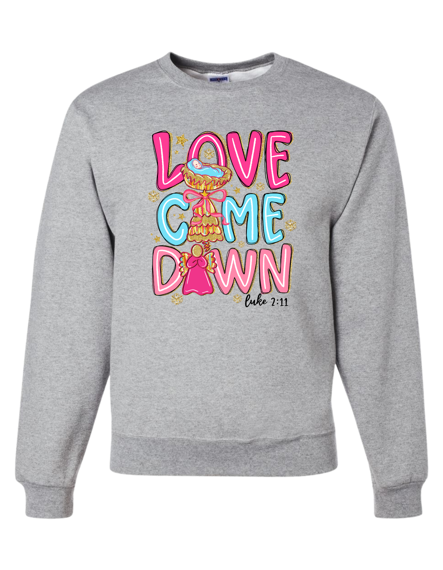 Love Came Down Crewneck