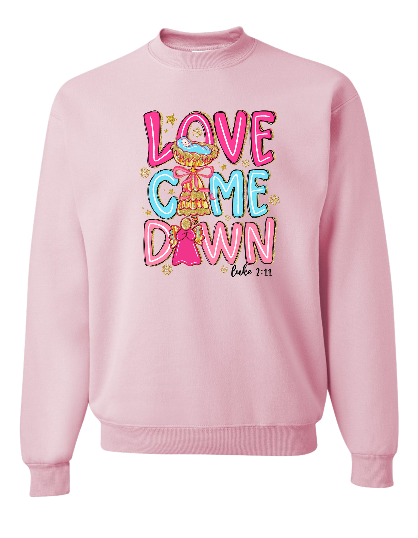 Love Came Down Crewneck