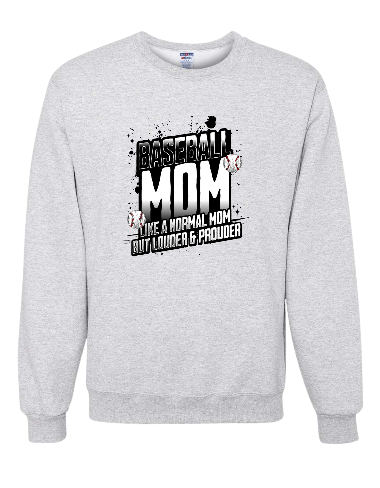 Loud Proud Baseball Mom Crewneck