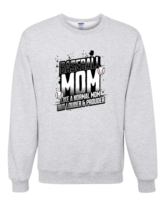 Loud Proud Baseball Mom Crewneck