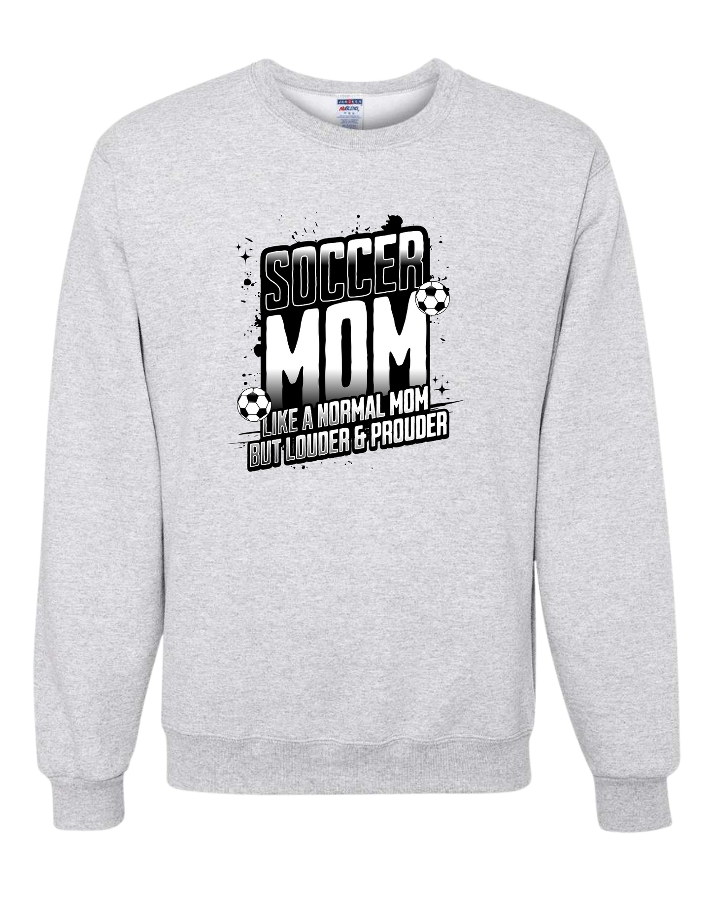 Loud Proud Soccer Mom Crewneck