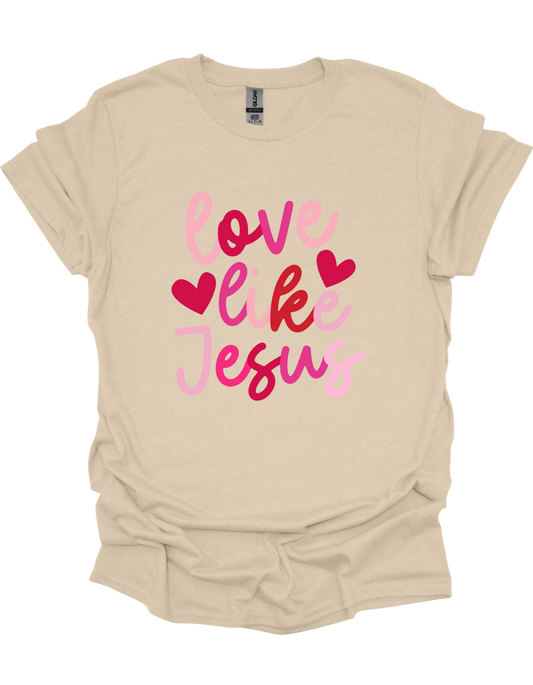 Love Like Jesus T-Shirt