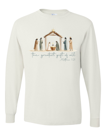 The Greatest Gift Long Sleeve