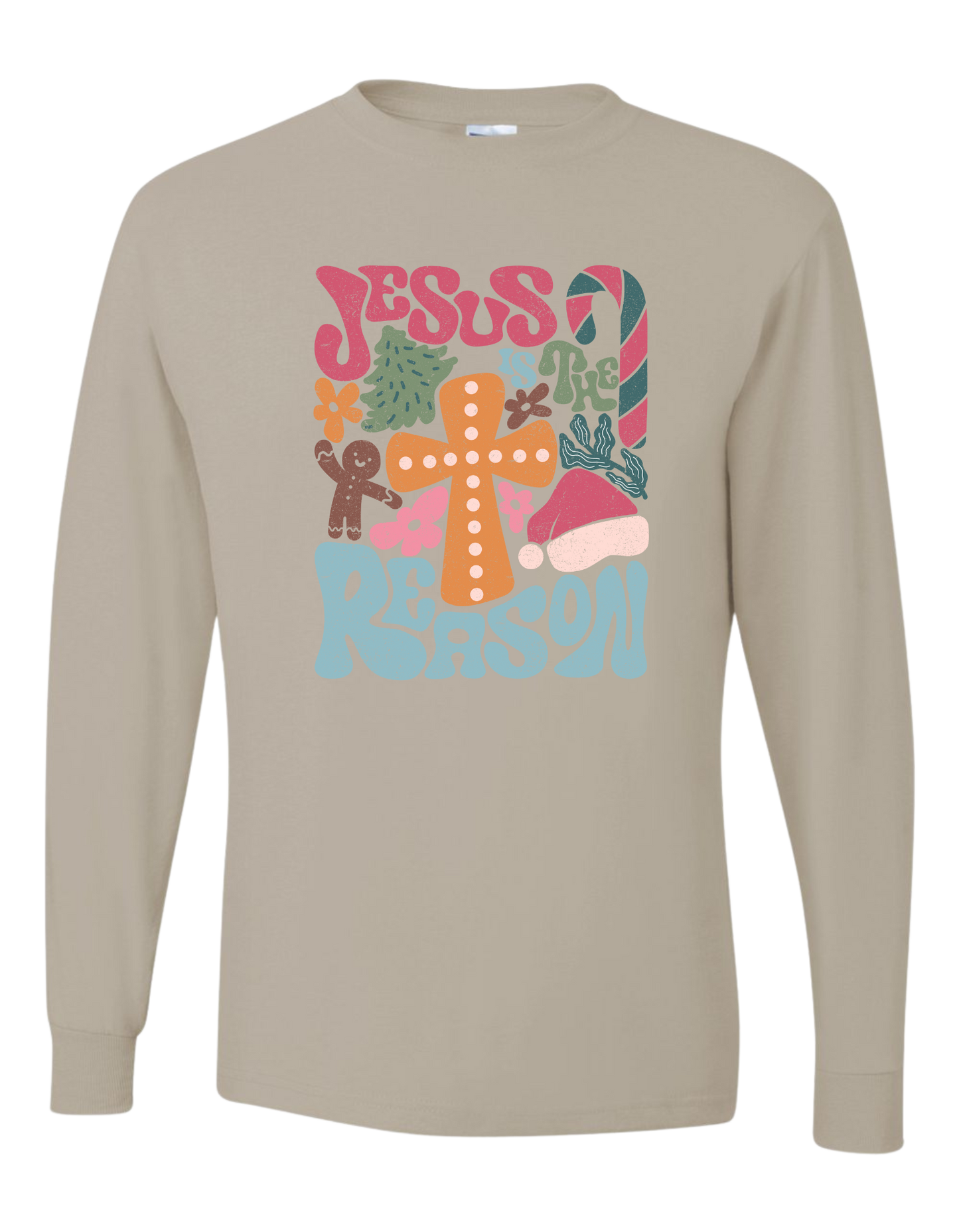 Jesus Is The Reason Long Sleeve