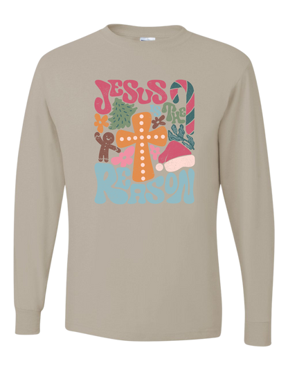 Jesus Is The Reason Long Sleeve
