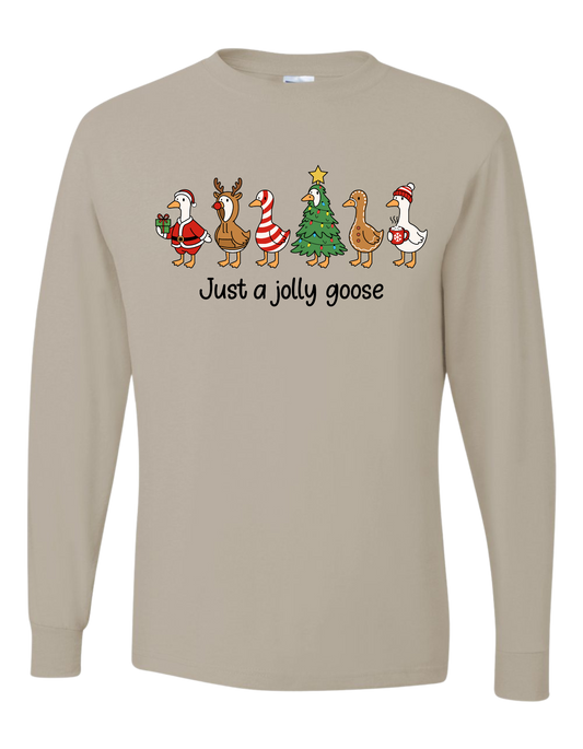 Just A Jolly Goose Long Sleeve