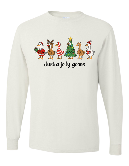 Just A Jolly Goose Long Sleeve