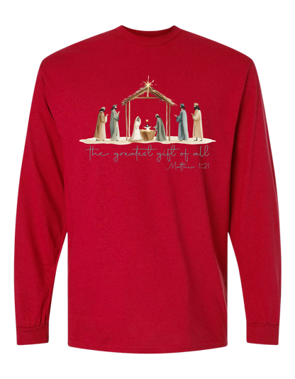 The Greatest Gift Long Sleeve