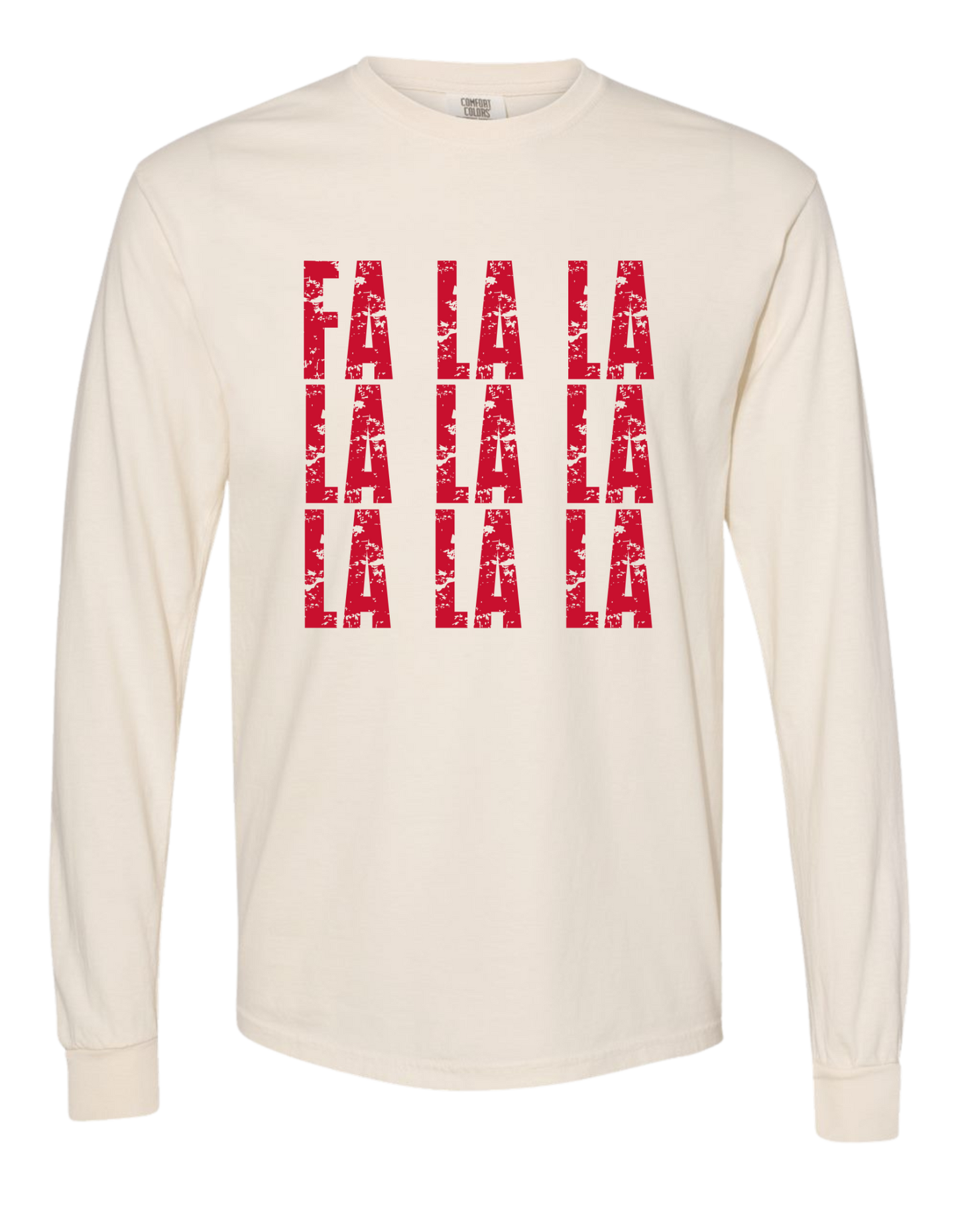 Fa La La Comfort Colors Long Sleeve