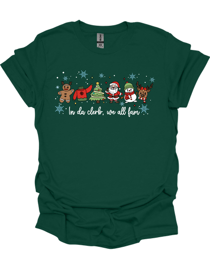 In Da Clerb, We All Fam T-Shirt