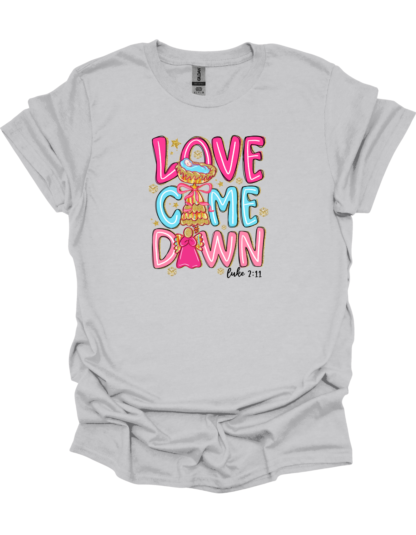 Love Came Down T-Shirt