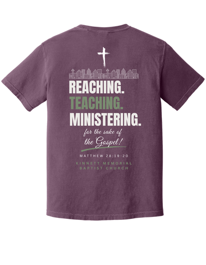 Reaching, Teaching, Ministering COMFORT COLORS T-shirt