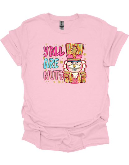 Y'all Are Nuts T-Shirt