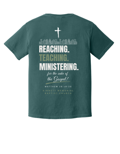 Reaching, Teaching, Ministering COMFORT COLORS T-shirt