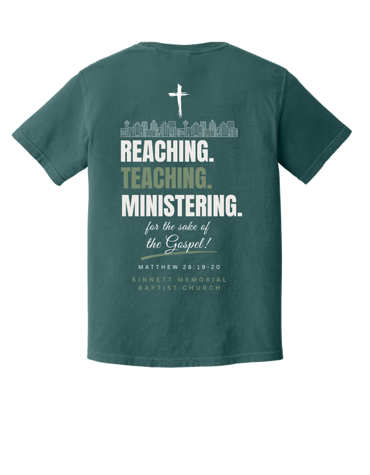 Reaching, Teaching, Ministering Comfort Colors T-shirt