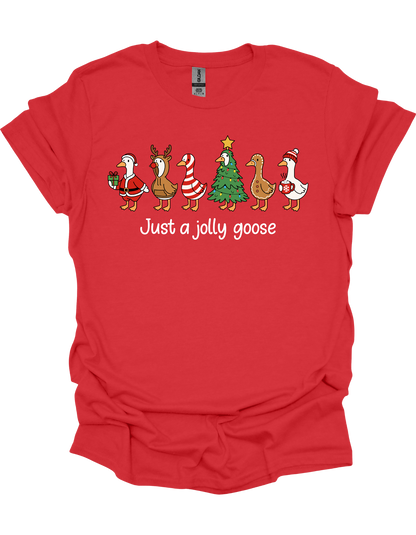 Just A Jolly Goose T-Shirt