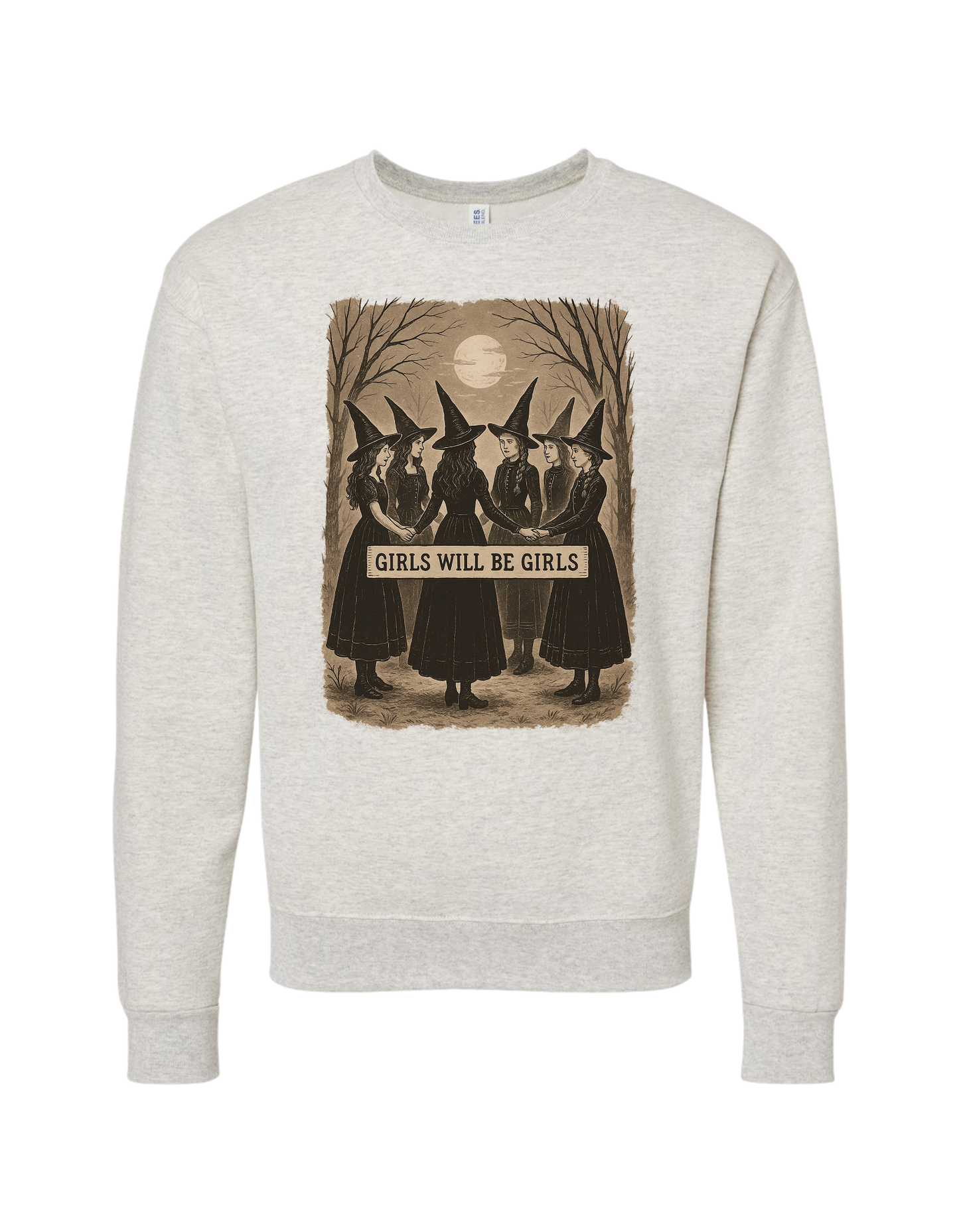 Girls Will Be Girls Crewneck