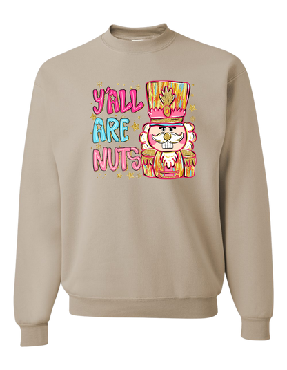 Y'all Are Nuts Crewneck