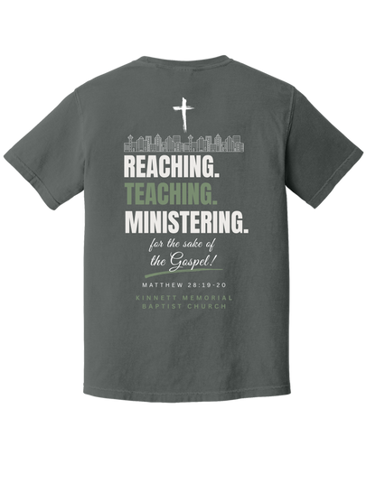 Reaching, Teaching, Ministering COMFORT COLORS T-shirt