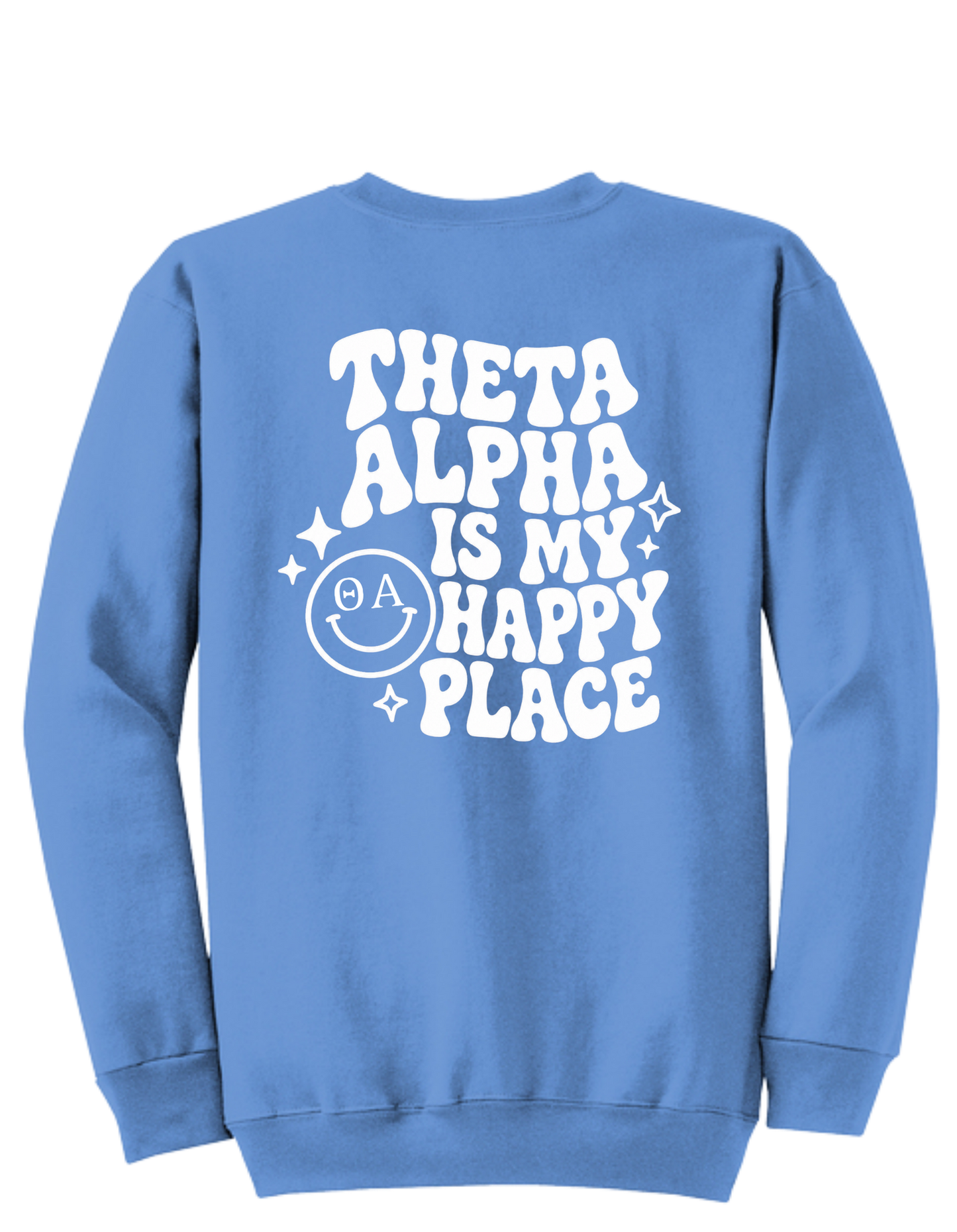 Theta Alpha Is My Happy Place Crewneck