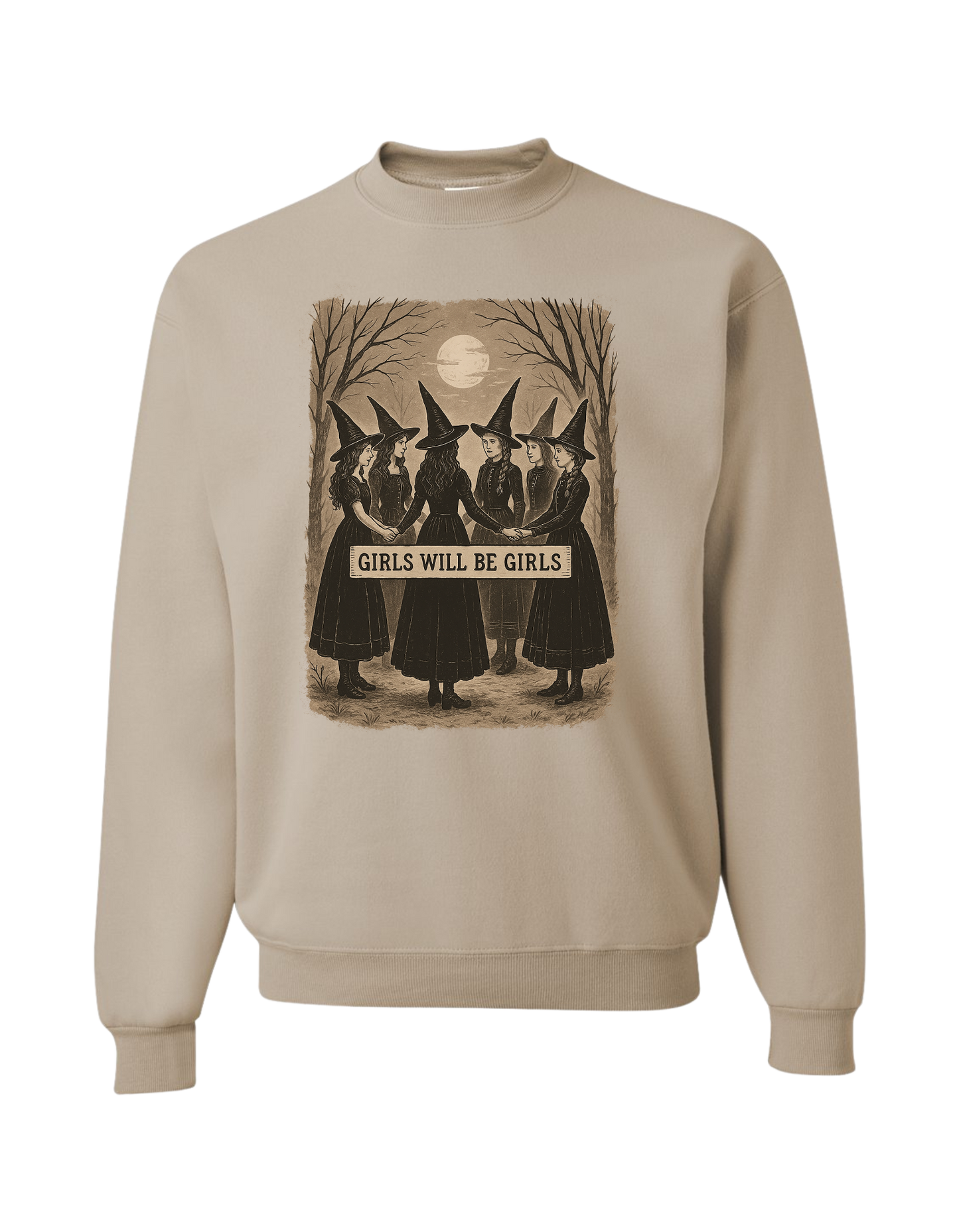 Girls Will Be Girls Crewneck