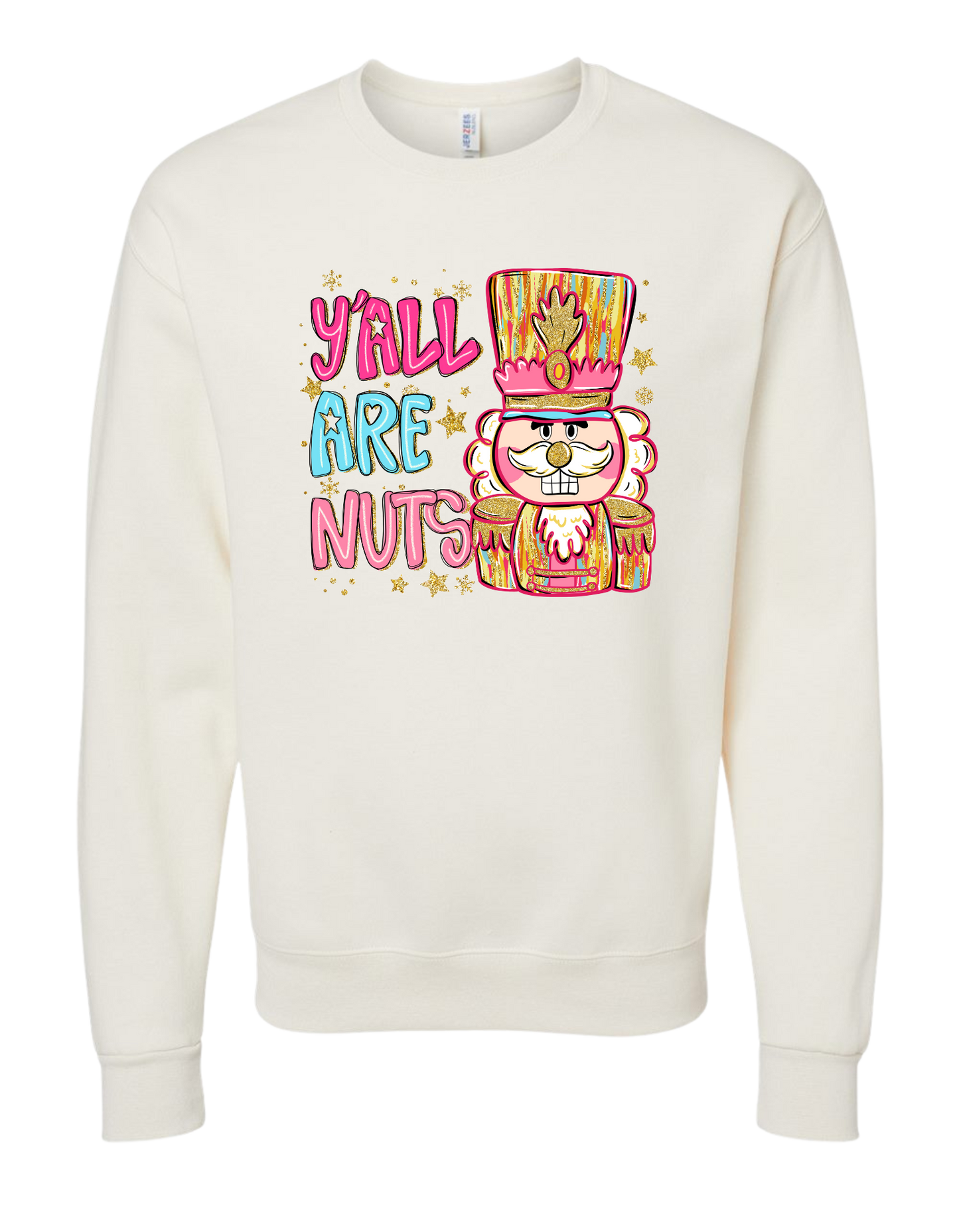 Y'all Are Nuts Crewneck