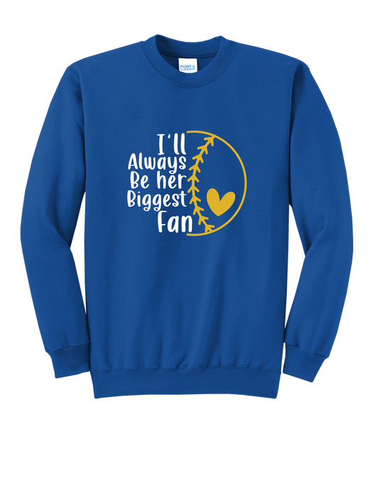 Her Biggest Fan Sweatshirt