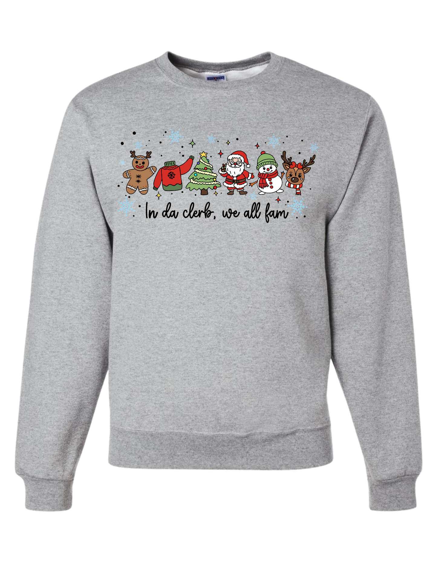 In Da Clerb, We All Fam Crewneck