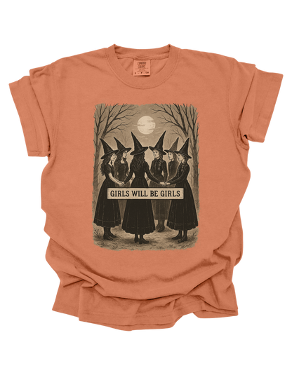 Girls Will Be Girls Comfort Colors T-Shirt