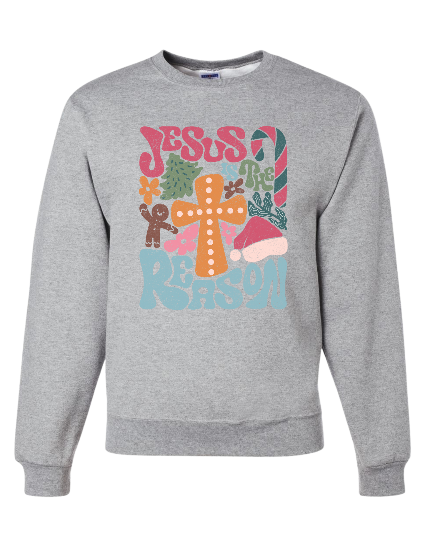 Jesus Is The Reason Crewneck