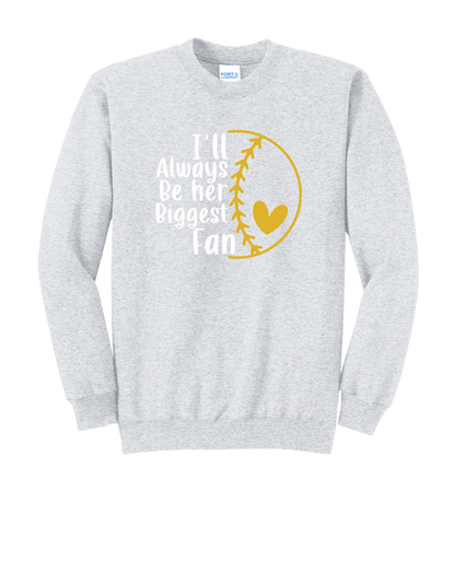 Her Biggest Fan Sweatshirt