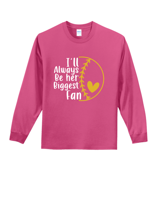Her Biggest Fan Long Sleeve
