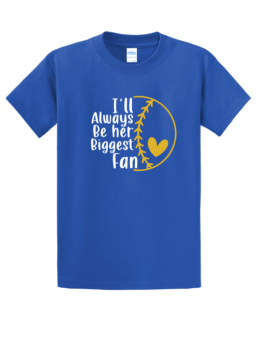 Her Biggest Fan T-shirt