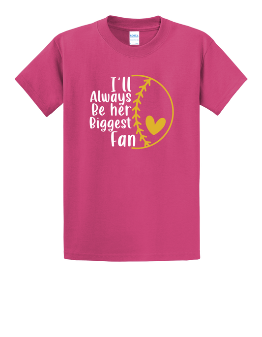 Her Biggest Fan T-shirt