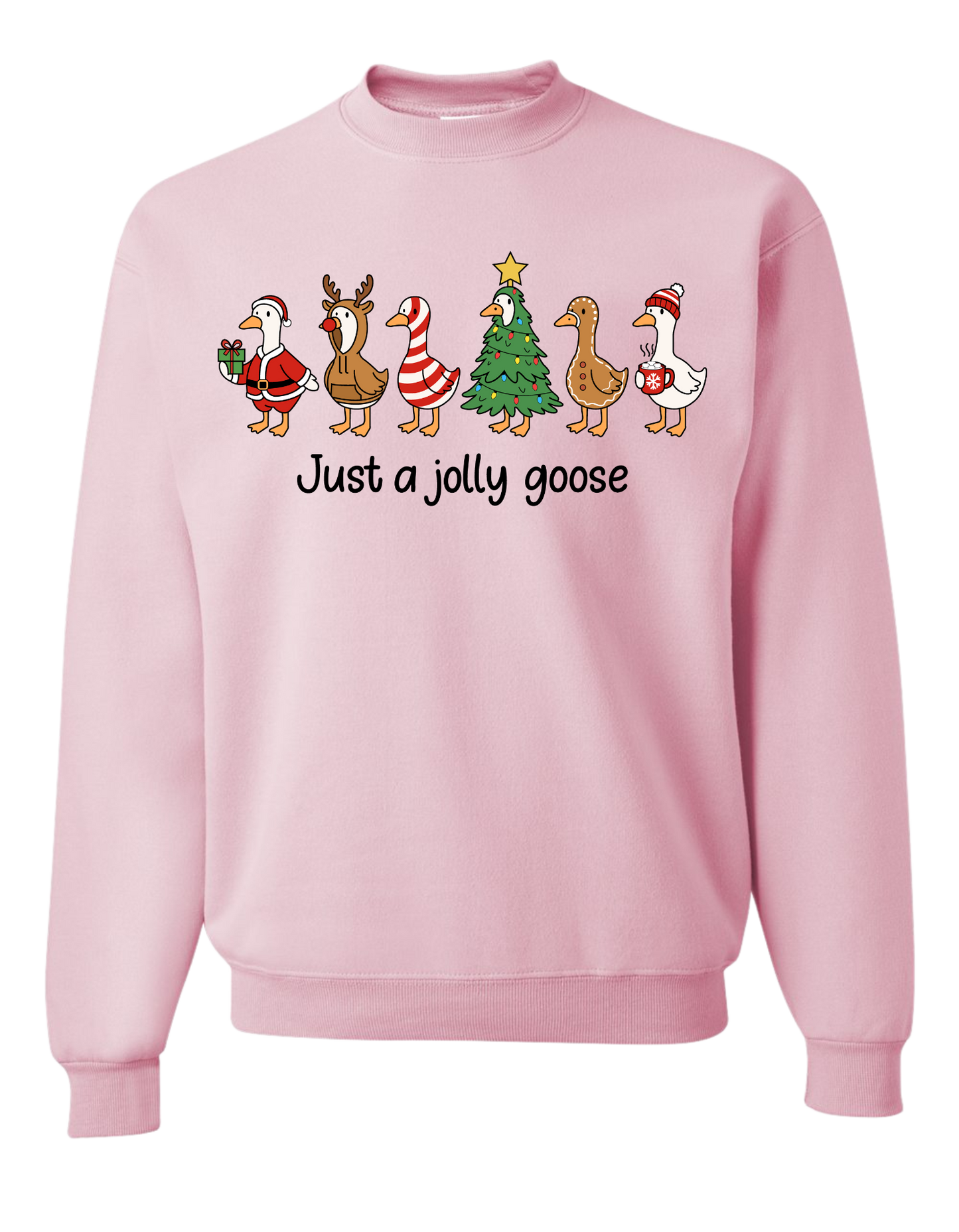 Just A Jolly Goose Crewneck