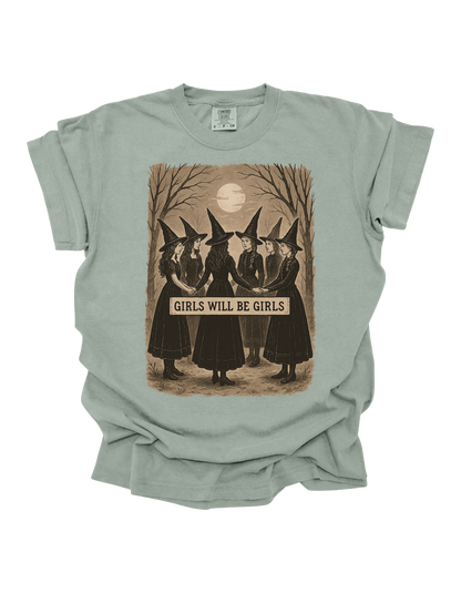 Girls Will Be Girls Comfort Colors T-Shirt