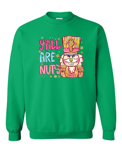 Y'all Are Nuts Crewneck