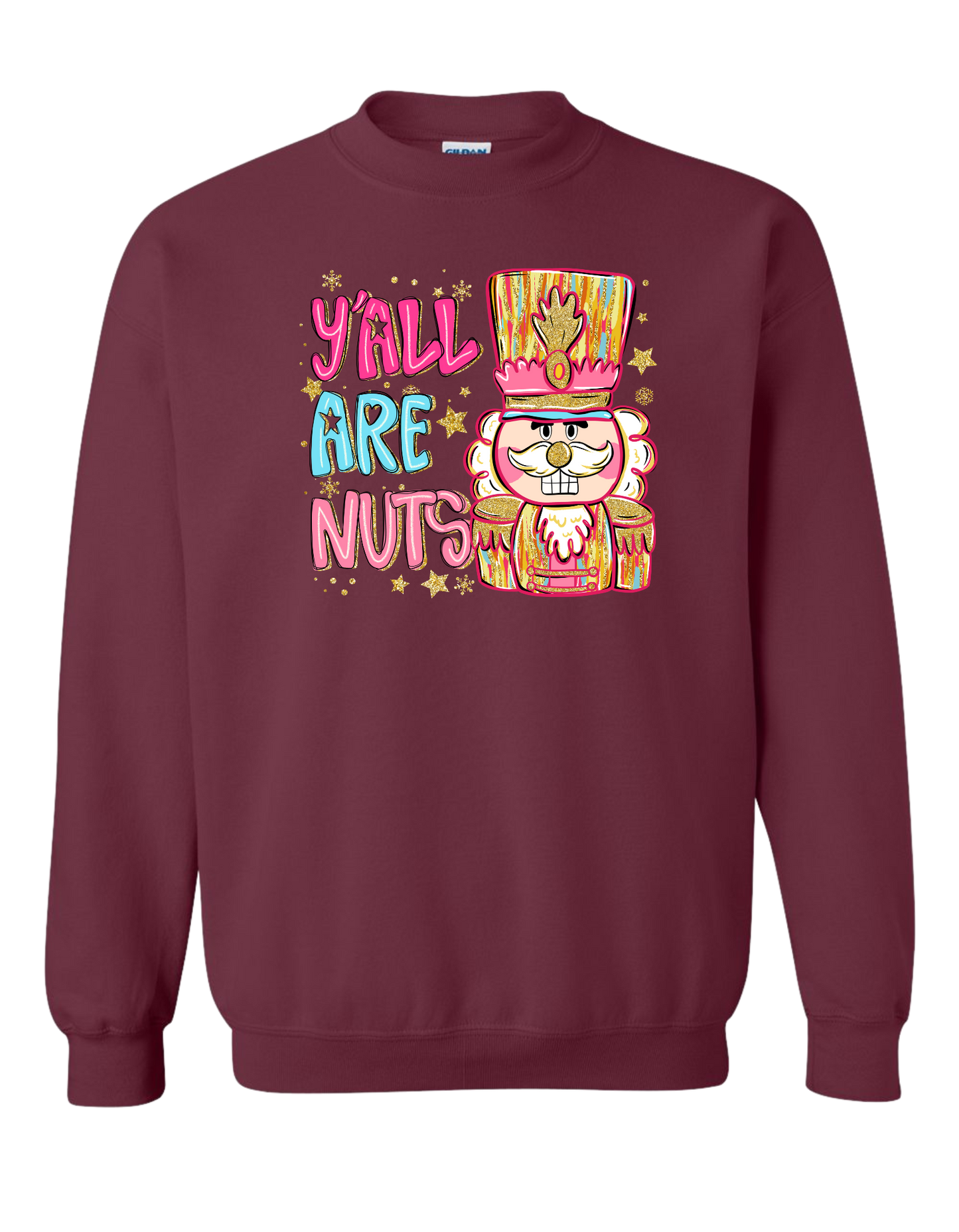 Y'all Are Nuts Crewneck