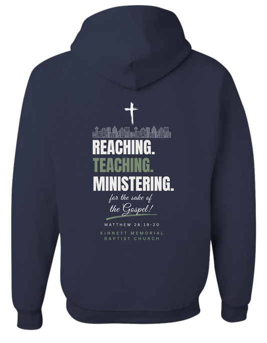 Reaching, Teaching, Ministering Hoodie