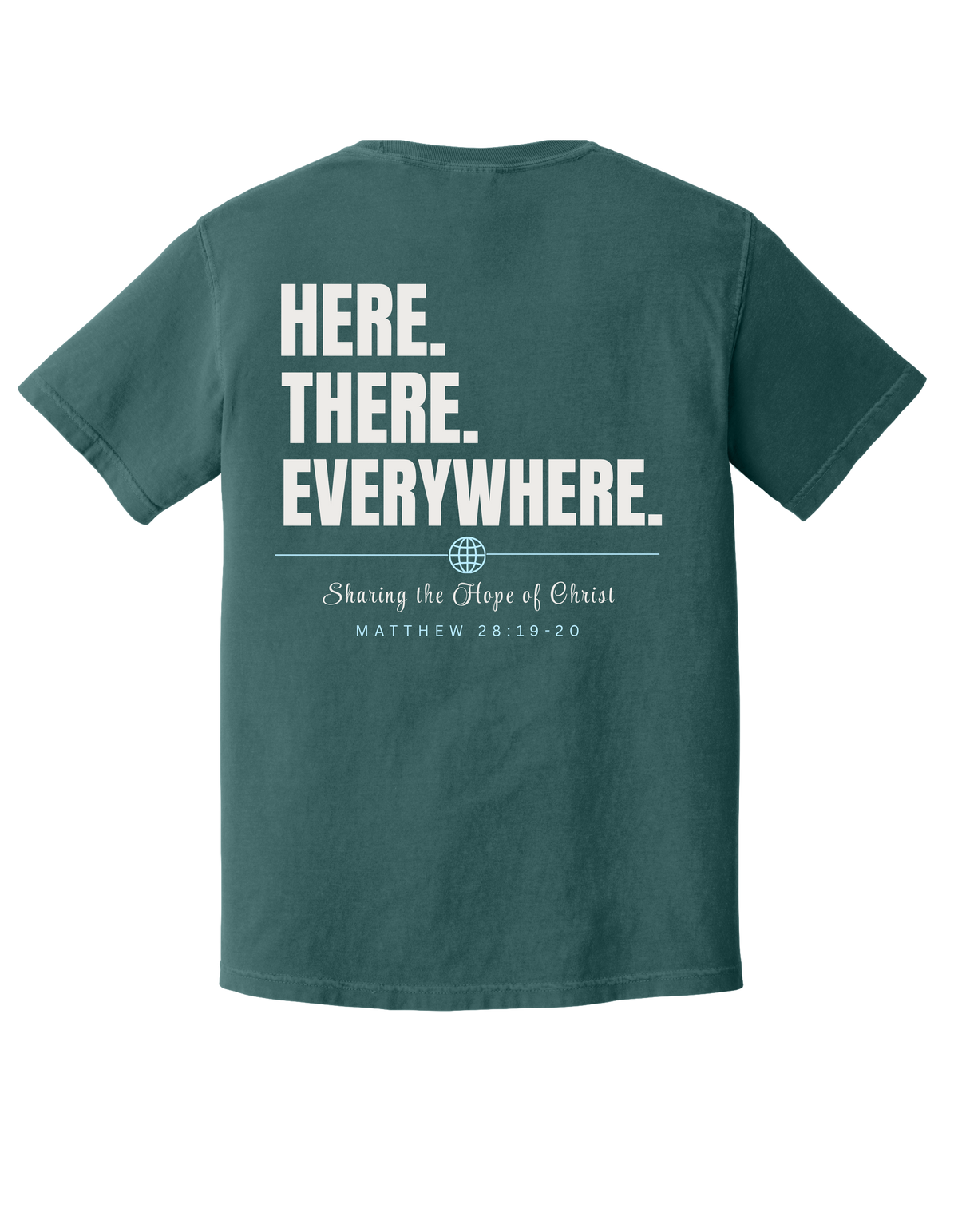 He is EVERYWHERE COMFORT COLORS T-shirt